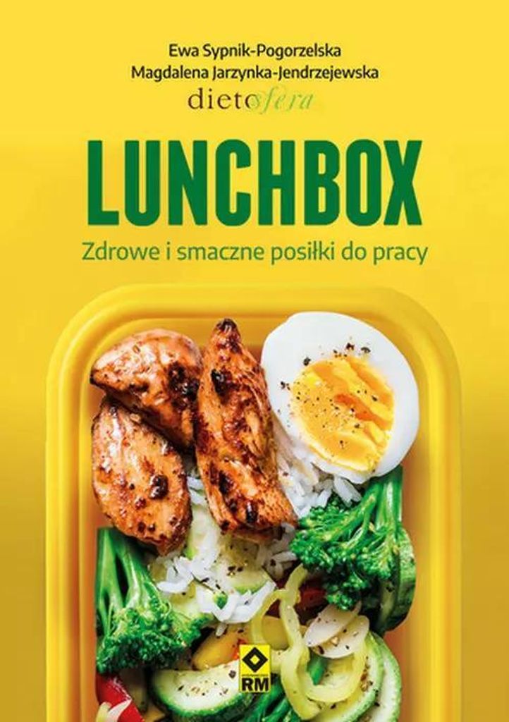 Lunchbox Gesunde und leckere Mahlzeiten für die Arbeit Ewa Sypnik-Pogorzelska, Magdalena Jarzynka-Jendrzejewska (Buch auf Polnisch)