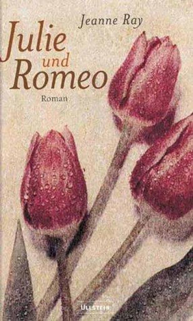 Julie und Romeo | Jeanne Ray