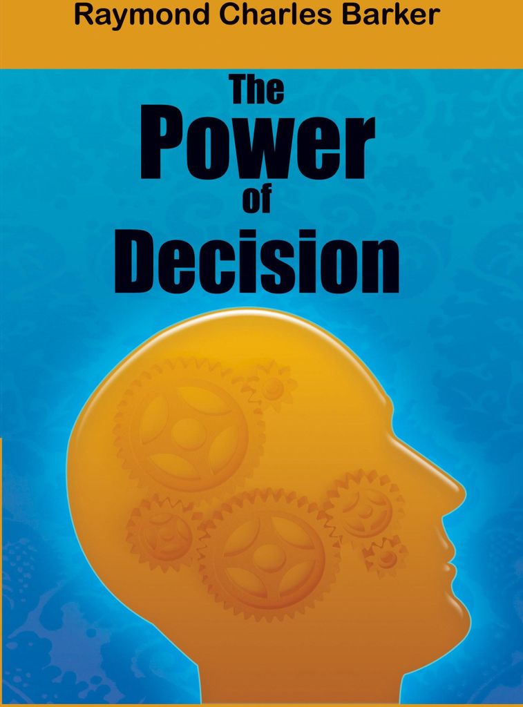 The Power of Decision