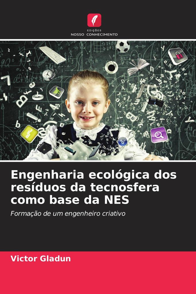 Engenharia ecológica dos resíduos da tecnosfera como base da NES