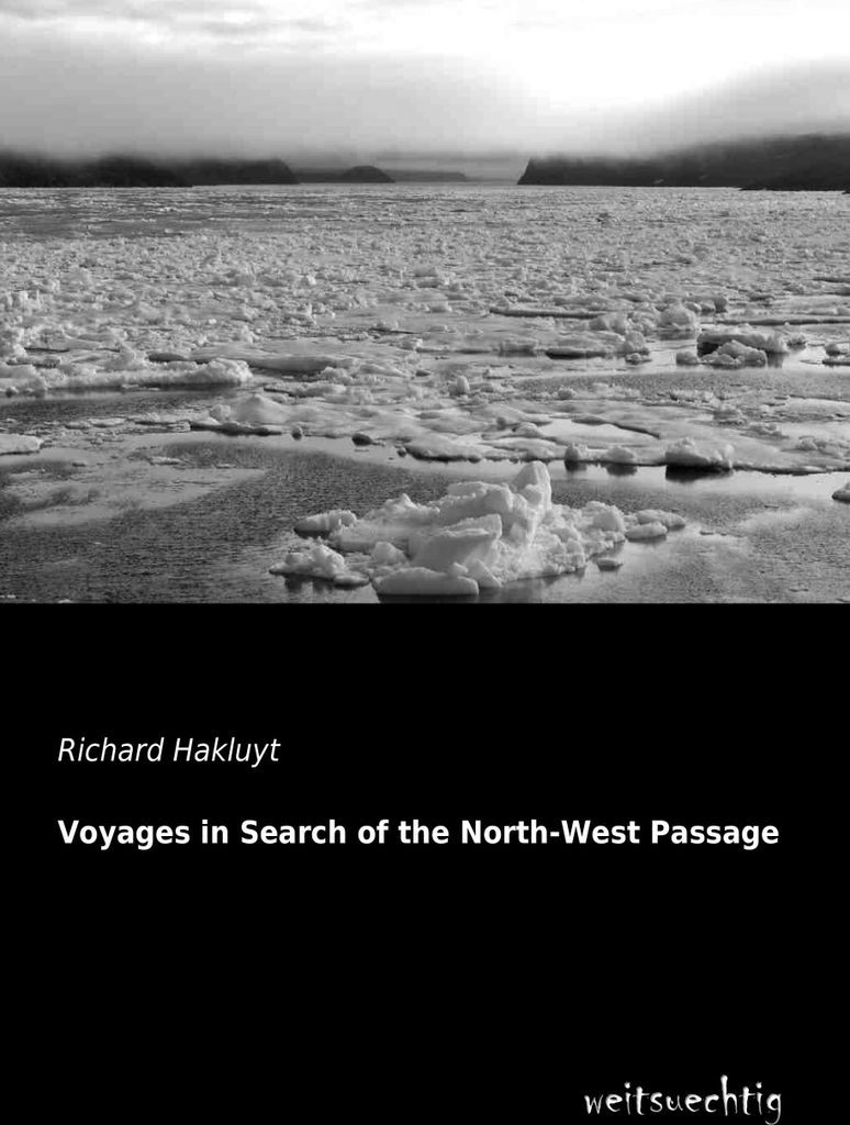 Voyages in Search of the North-West Passage