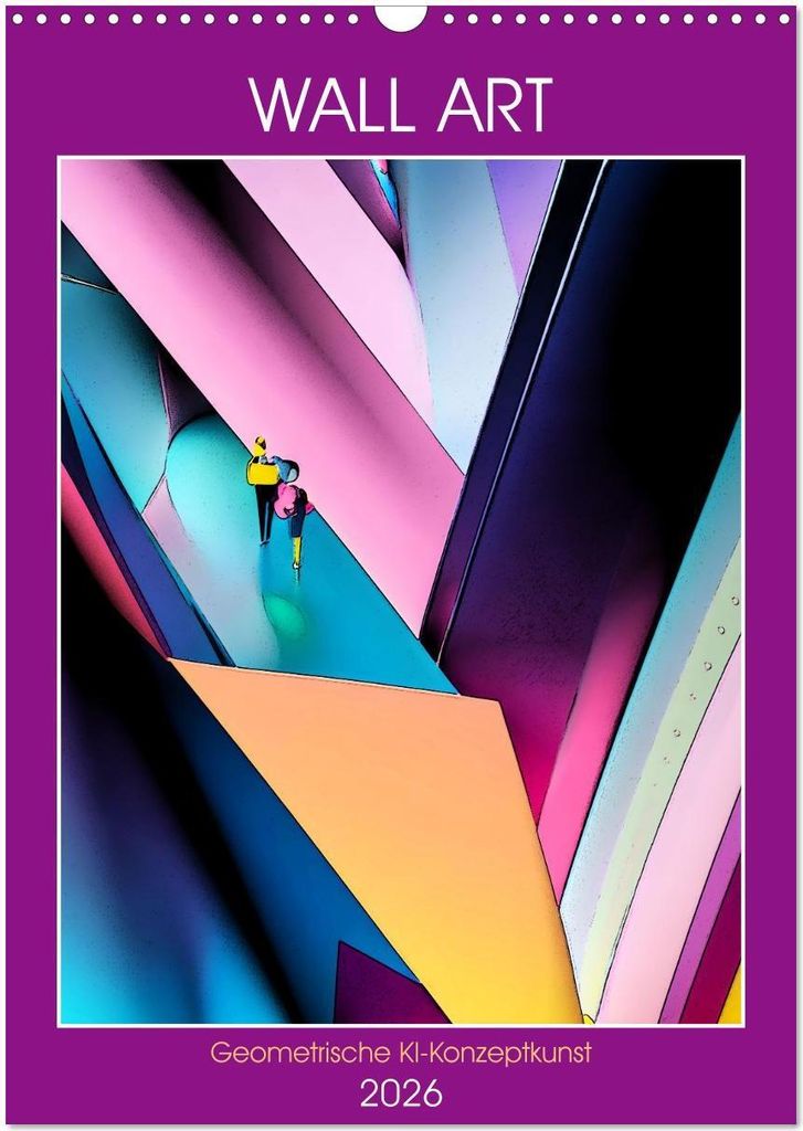 WALL ART Geometrische Konzeptkunst (Wandkalender 2026 DIN A3 hoch), CALVENDO Monatskalender