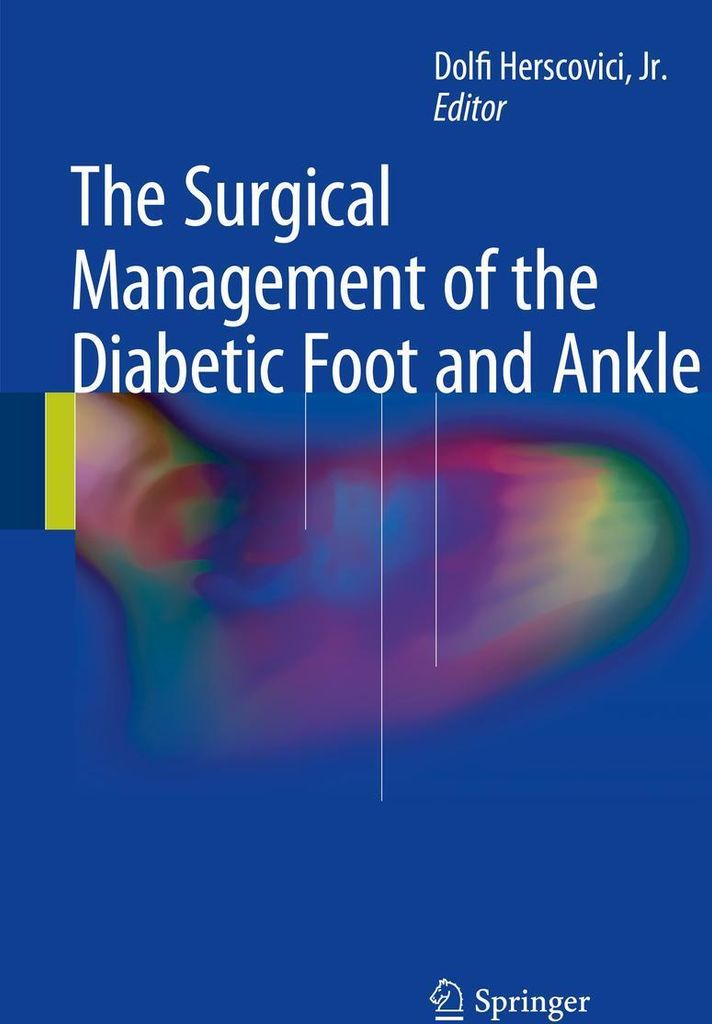 The Surgical Management of the Diabetic Foot and Ankle