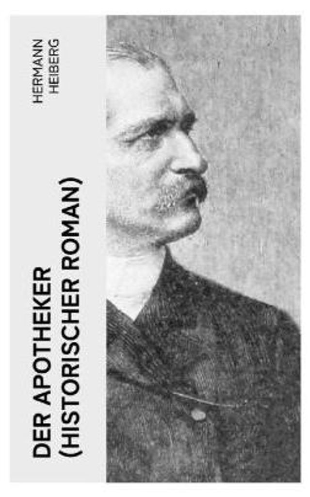 Der Apotheker (Historischer Roman)
