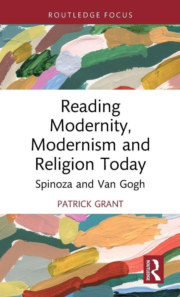 Reading Modernity, Modernism and Religion Today