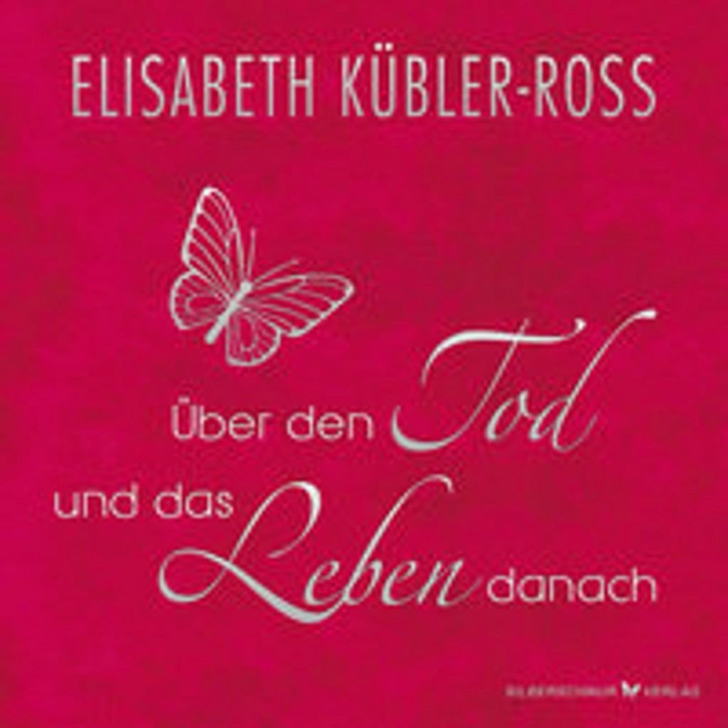 Über den Tod und das Leben danach - Geschenkausgabe