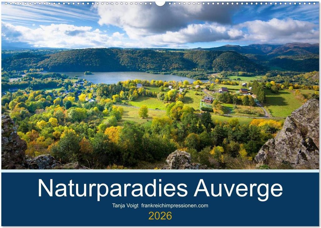 Naturparadies Auvergne (Wandkalender 2026 DIN A2 quer), CALVENDO Monatskalender