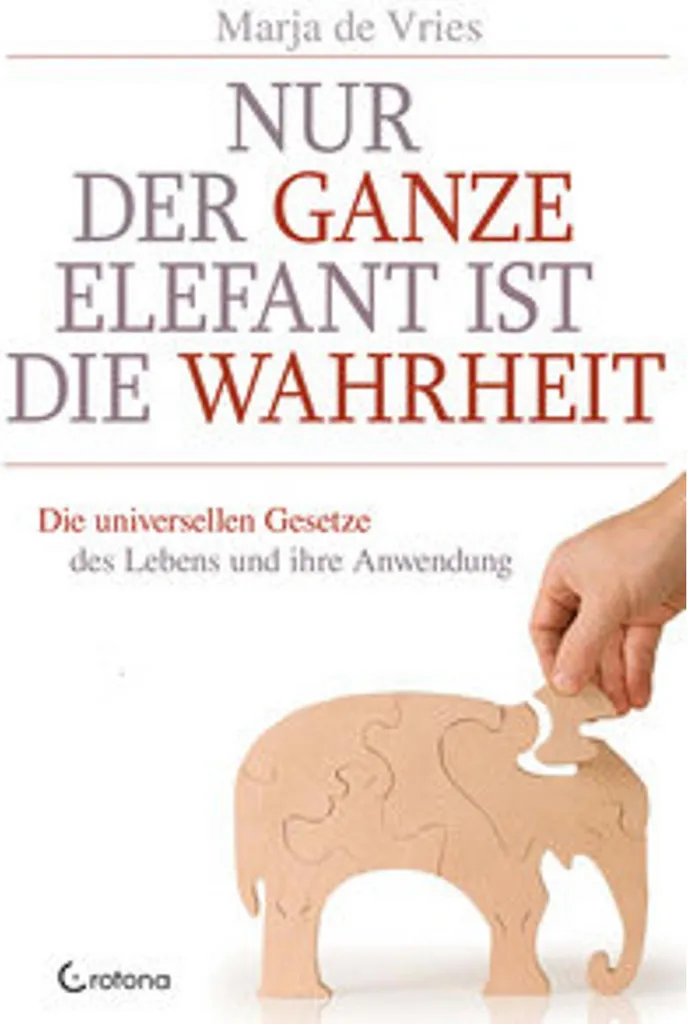 Livre contre la désinformation Nur der ganze Elefant ist die Wahrheit