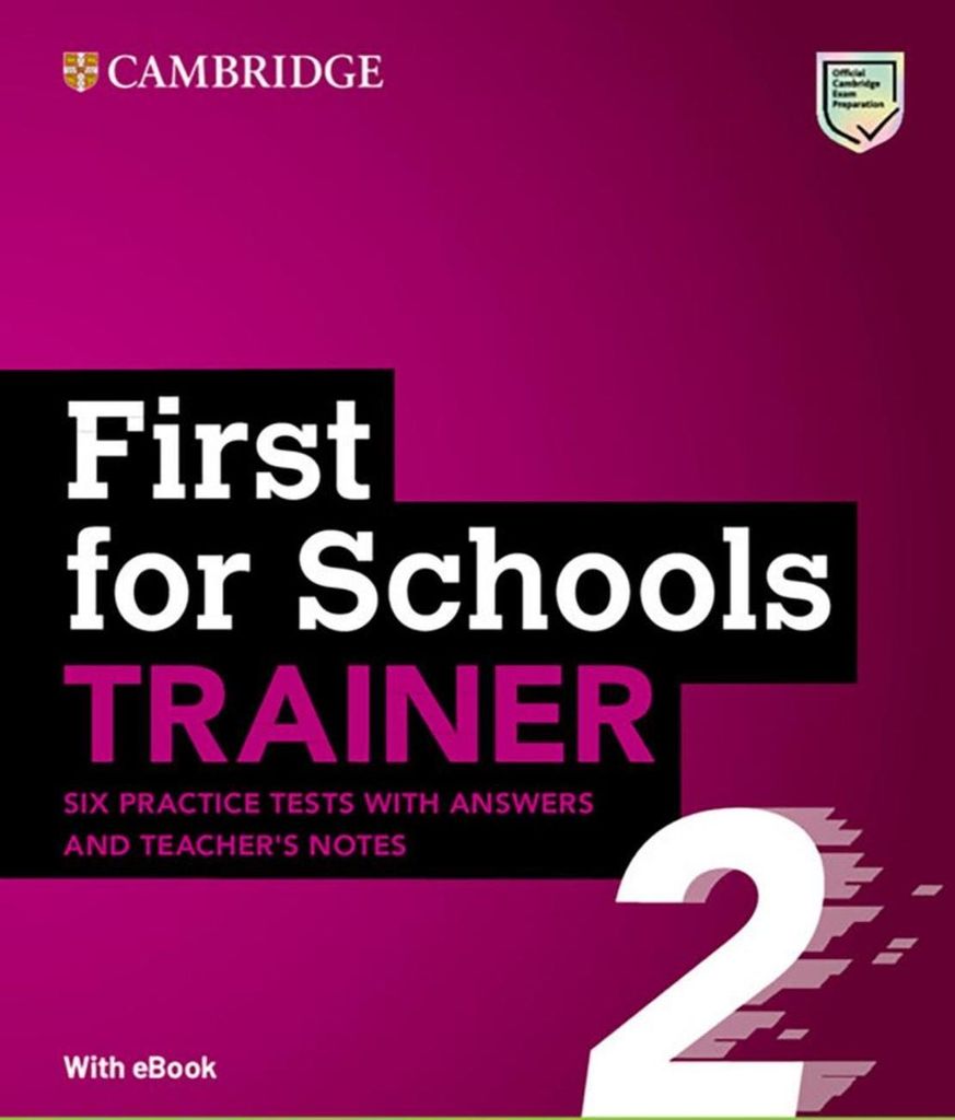 First for Schools Trainer 2. Six Practice Tests with Answers and Teacher's Notes with Resources Download with eBook