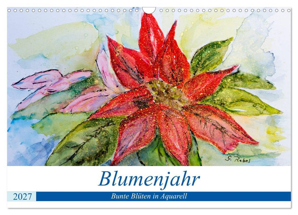 Blumenjahr - Bunte Blüten in Aquarell (Wandkalender 2027 DIN A3 quer), CALVENDO Monatskalender
