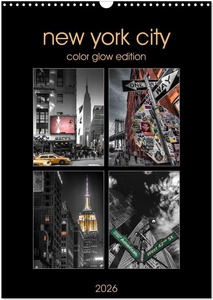 New York City - Color Glow Edition (Wandkalender 2026 DIN A3 hoch), CALVENDO Monatskalender