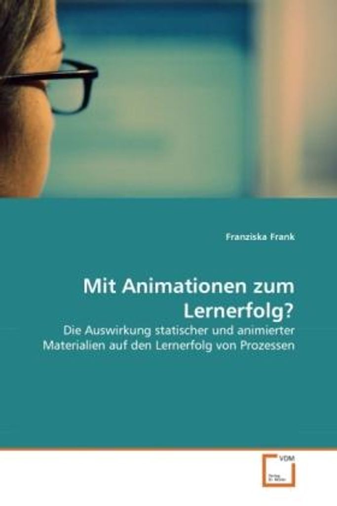 Frank, F: Mit Animationen zum Lernerfolg?