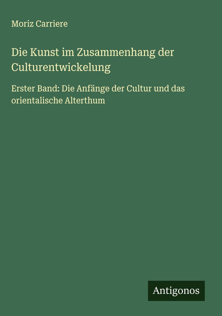 Die Kunst im Zusammenhang der Culturentwickelung