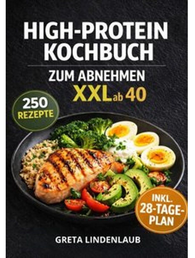 HIGH-PROTEIN KOCHBUCH ZUM ABNEHMEN XXL ab 40 Produktbild 