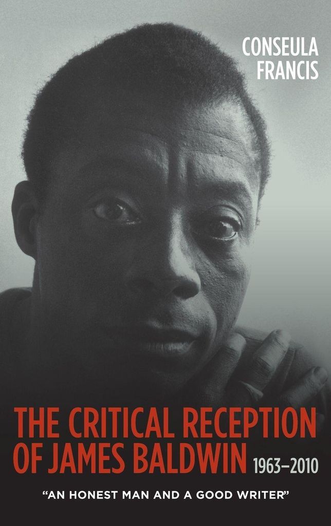 The Critical Reception of James Baldwin, 1963-2010