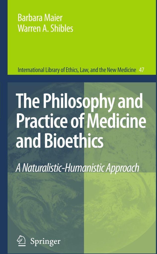 The Philosophy and Practice of Medicine and Bioethics