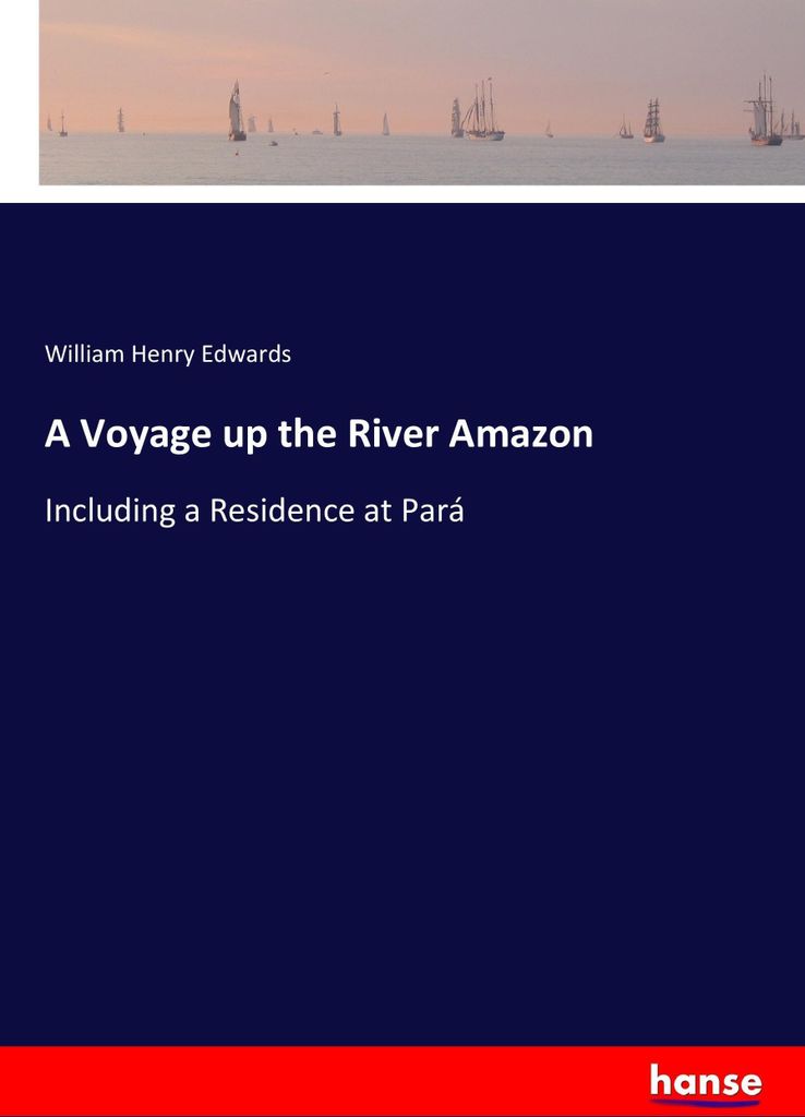 A Voyage up the River Amazon