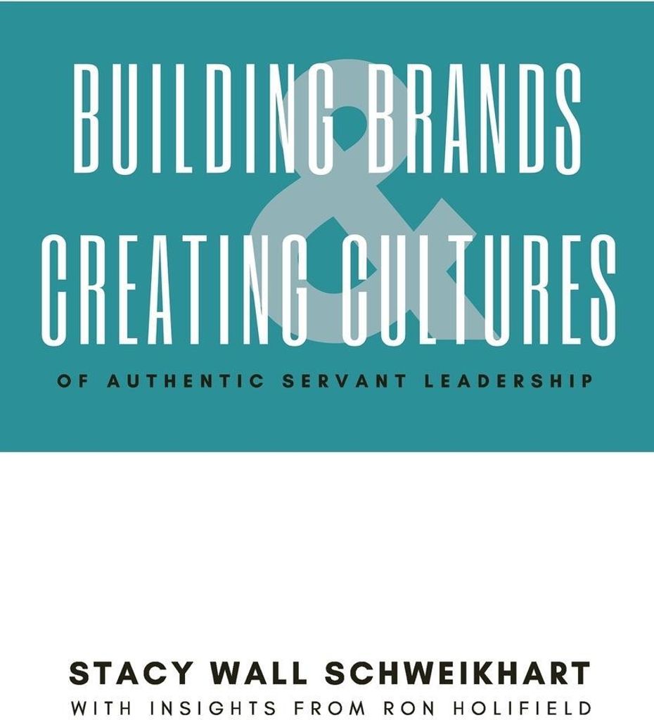 Building Brands & Creating Cultures