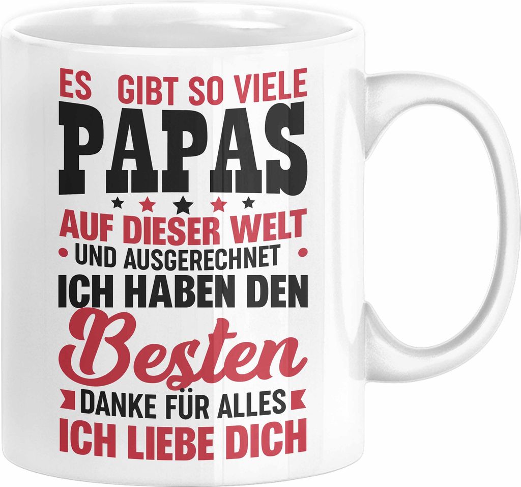 Papa Tasse Geschenk für Vater von Tochter Sohn Es Gibt So Viele Papas Und Ich Habe Den Besten (Weiß)