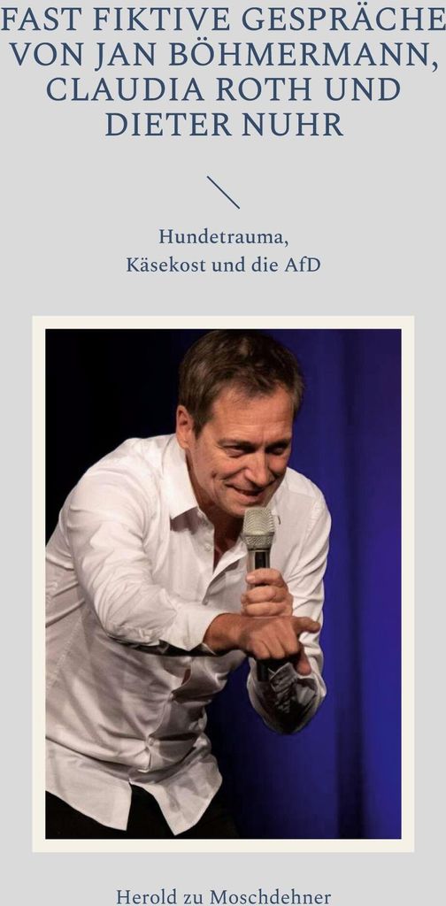 Fast fiktive Gespräche von Jan Böhmermann, Claudia Roth und Dieter Nuhr