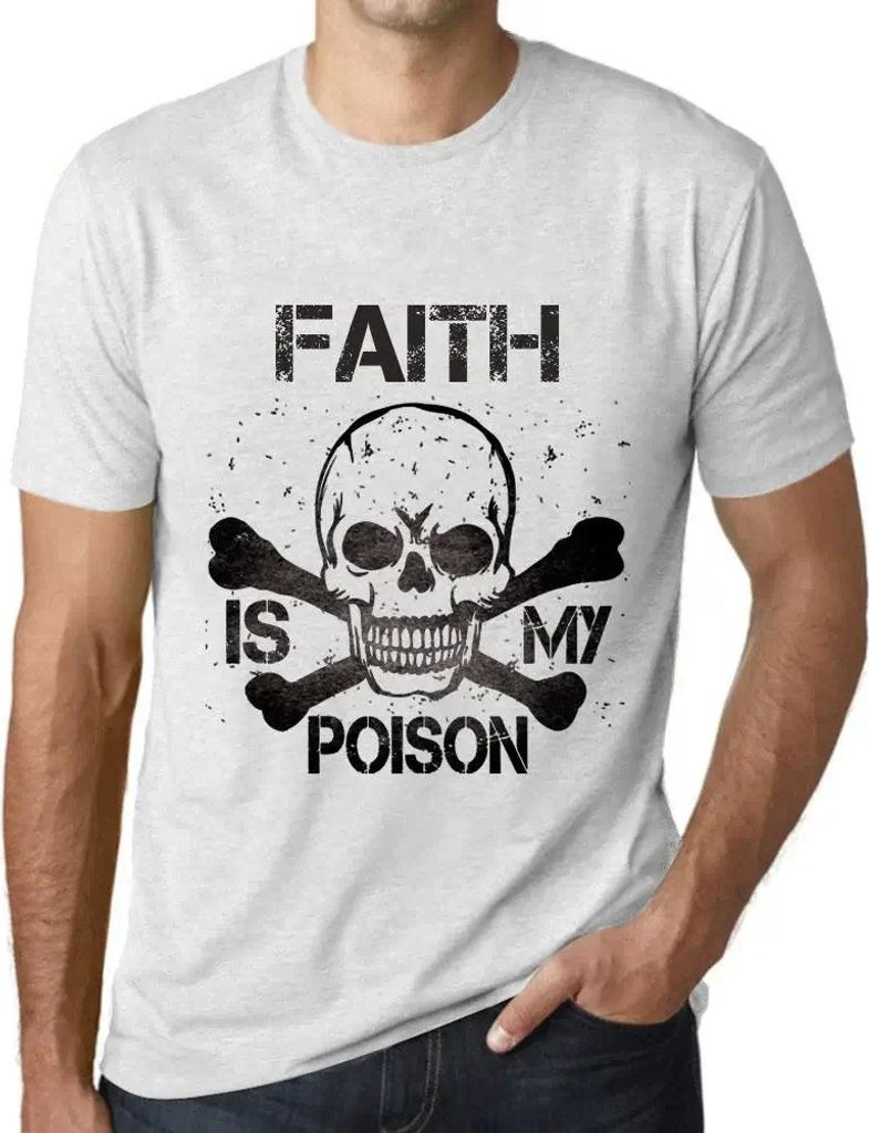 Herren Grafik T-Shirt Der Glaube ist mein Gift – Faith Is My Poison – Öko-Verantwortlich Vintage Jahrgang Kurzarm Lustige Druck Geburtstag Ges...