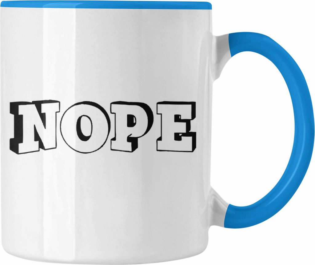 Trendation - Lustige Tasse - Nope - Spruch Kaffeetasse Geschenk Kollege Kollegin Mutter Freundin Geschenkidee (Blau)