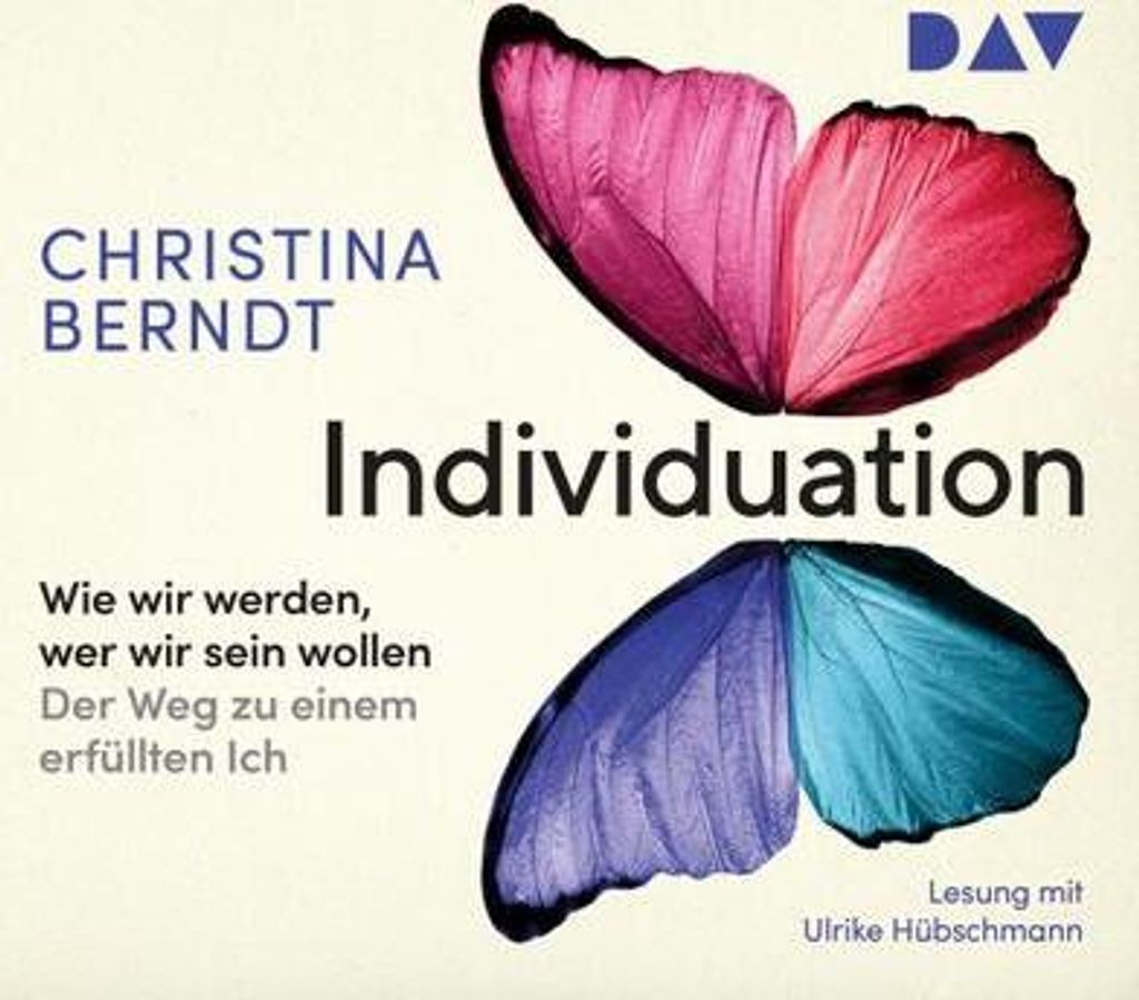 Individuation. Wie wir werden, wer wir sein wollen. Der Weg zu einem erfüllten Ich, 4 Audio-CD