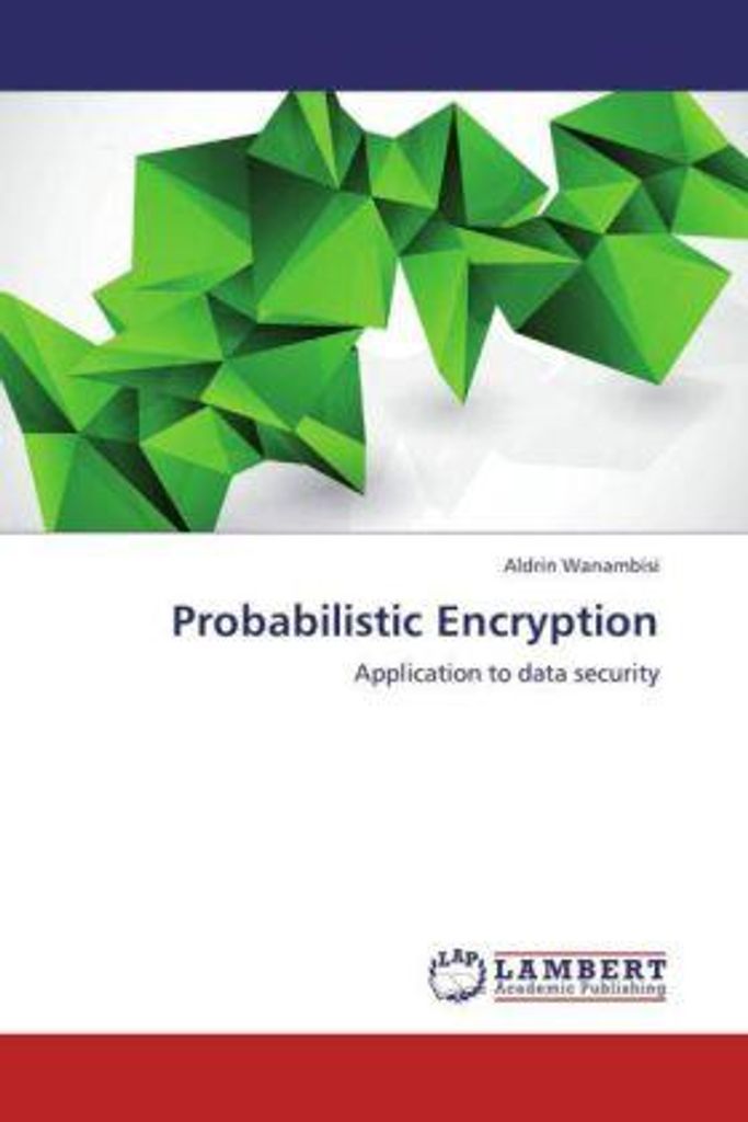 Wanambisi, A: Probabilistic Encryption