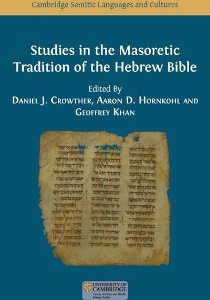 Studies in the Masoretic Tradition of the Hebrew Bible