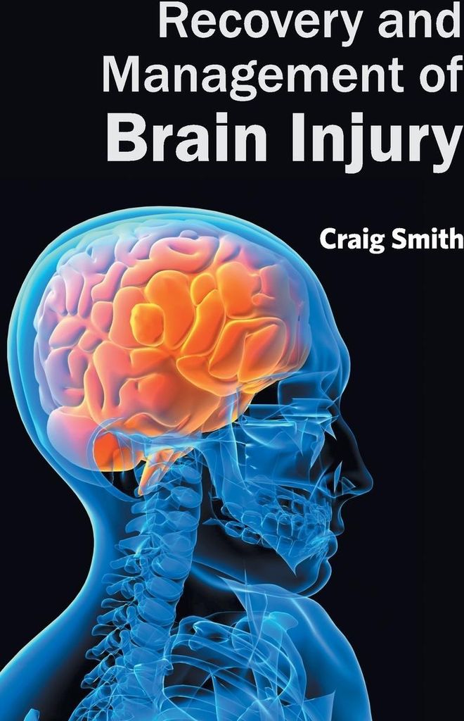 Recovery and Management of Brain Injury