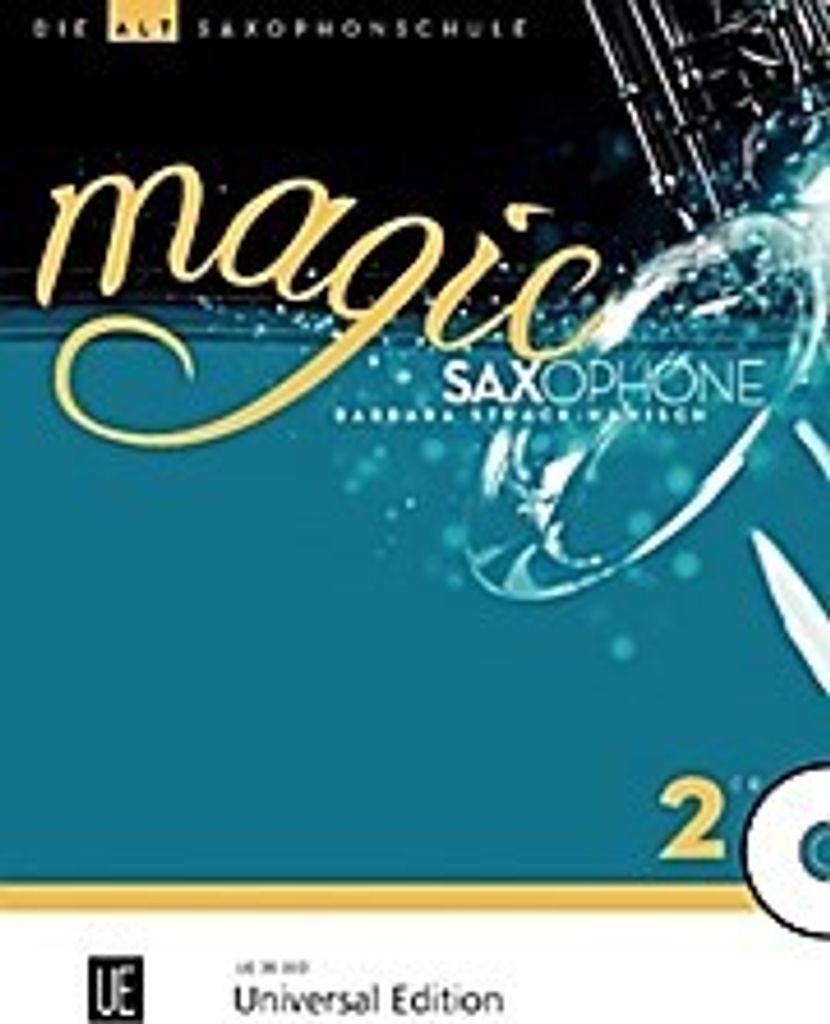 Magic Saxophone - Die Altsaxophonschule: Die spielerische Fortsetzung für Kinder ab acht Jahren sowie Jugendliche und Erwachsene. Band 2. für 1-2...