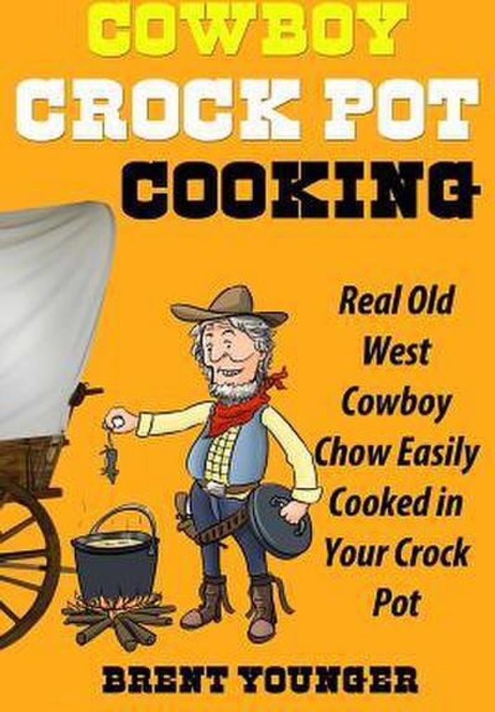 Cowboy Crock Pot Cooking