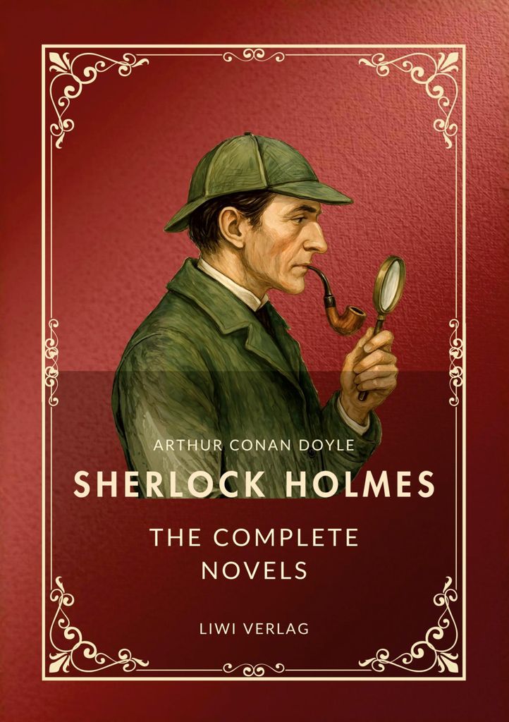 Sherlock Holmes: Die gesammelten Romane (englische Ausgabe)