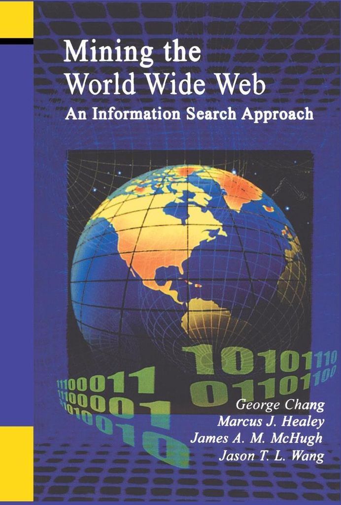 Mining the World Wide Web