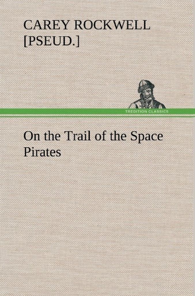On the Trail of the Space Pirates