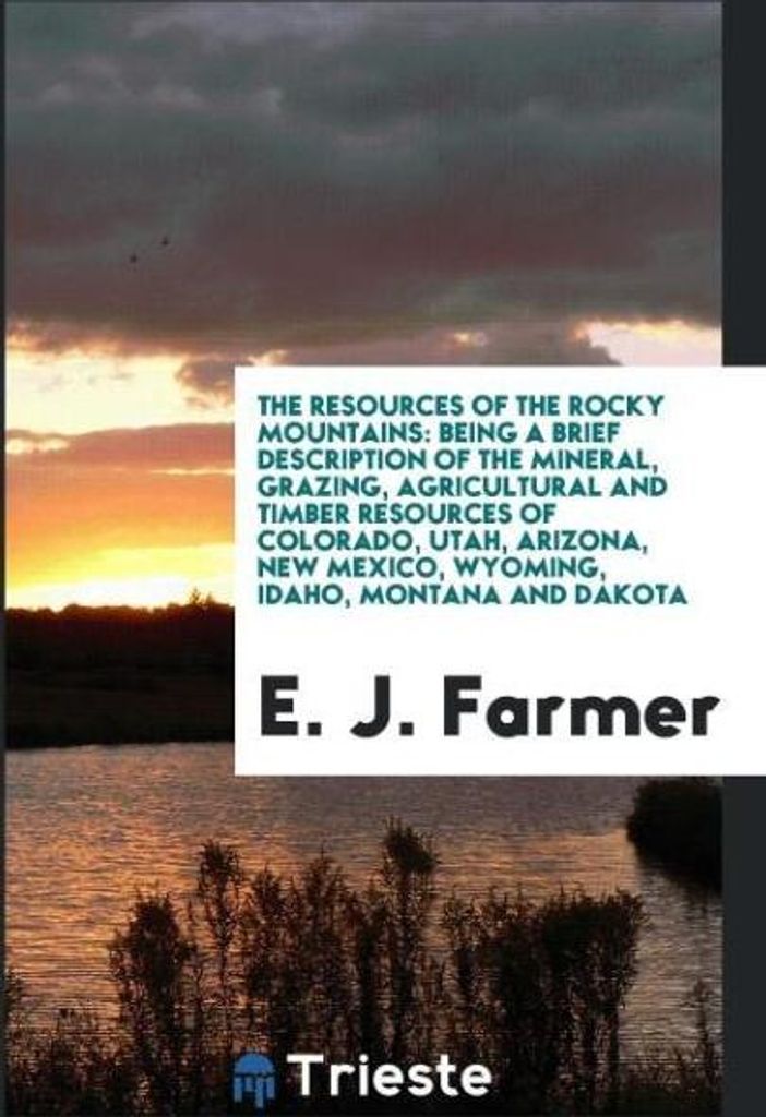 The resources of the Rocky Mountains