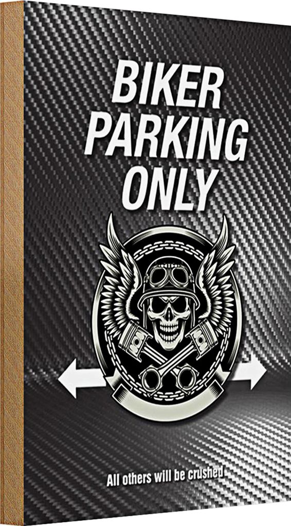Holzschild Spruch 20x30cm Biker parking only all others