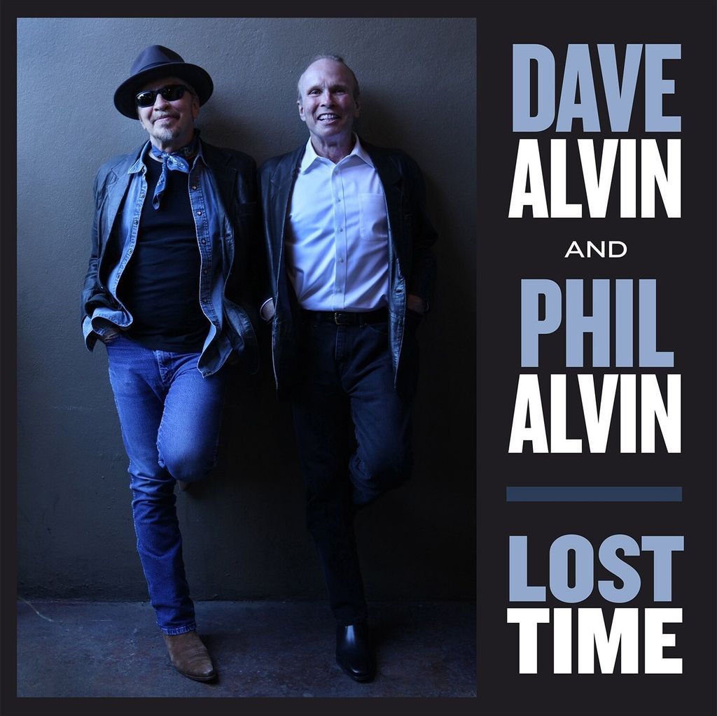 Alvin,Dave & Alvin,Phil-Lost Time