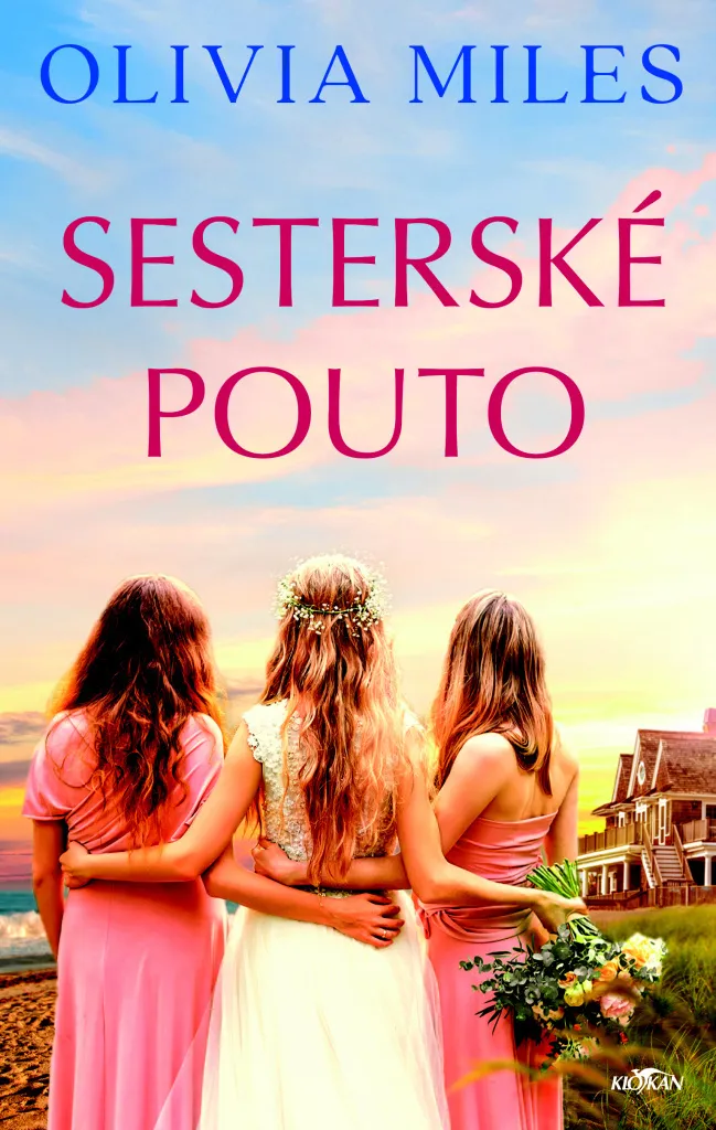 Retrouvez l'émotion avec Sesterské pouto de Olivia Miles roman famille