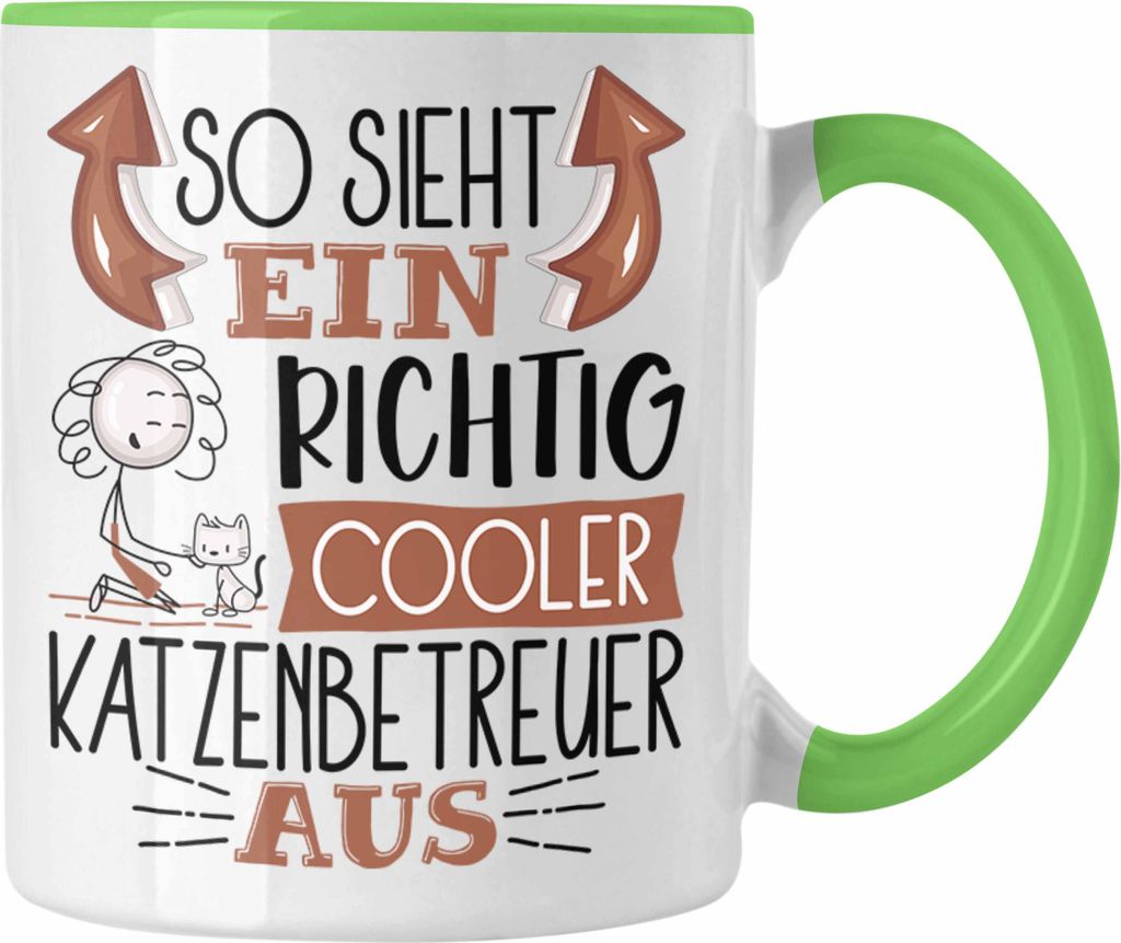 Trendation - Katzenbetreuer Tasse So Sieht Ein Richtig Cooler Katzenbetreuer Aus Geschenk Lustiger Spruch Geschenkidee (Grün)