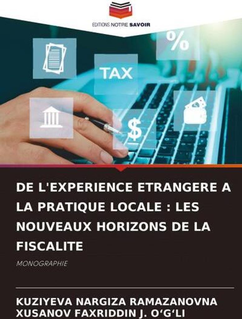De L'experience Etrangere A La Pratique Locale : Les Nouveaux Horizons De La Fiscalite