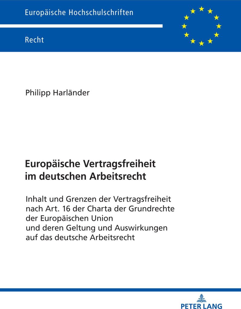 Europäische Vertragsfreiheit im deutschen Arbeitsrecht