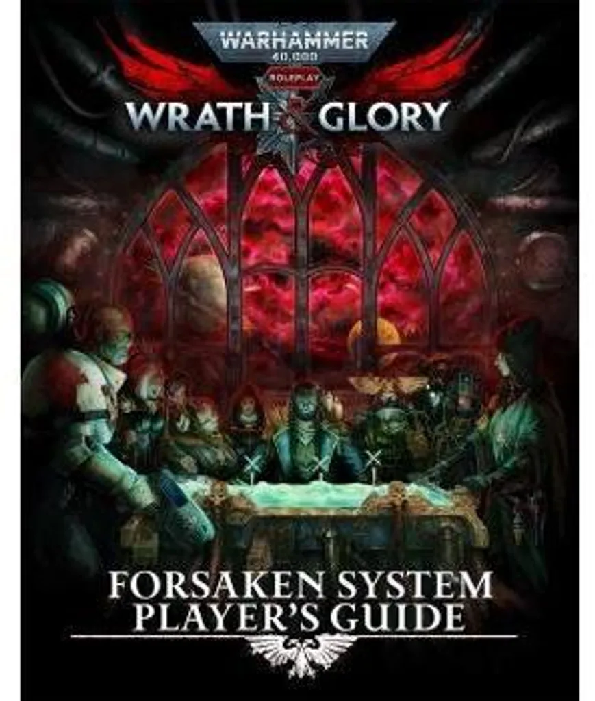 Guide du Joueur Système Forsaken Warhammer 40000 Wrath and Glory