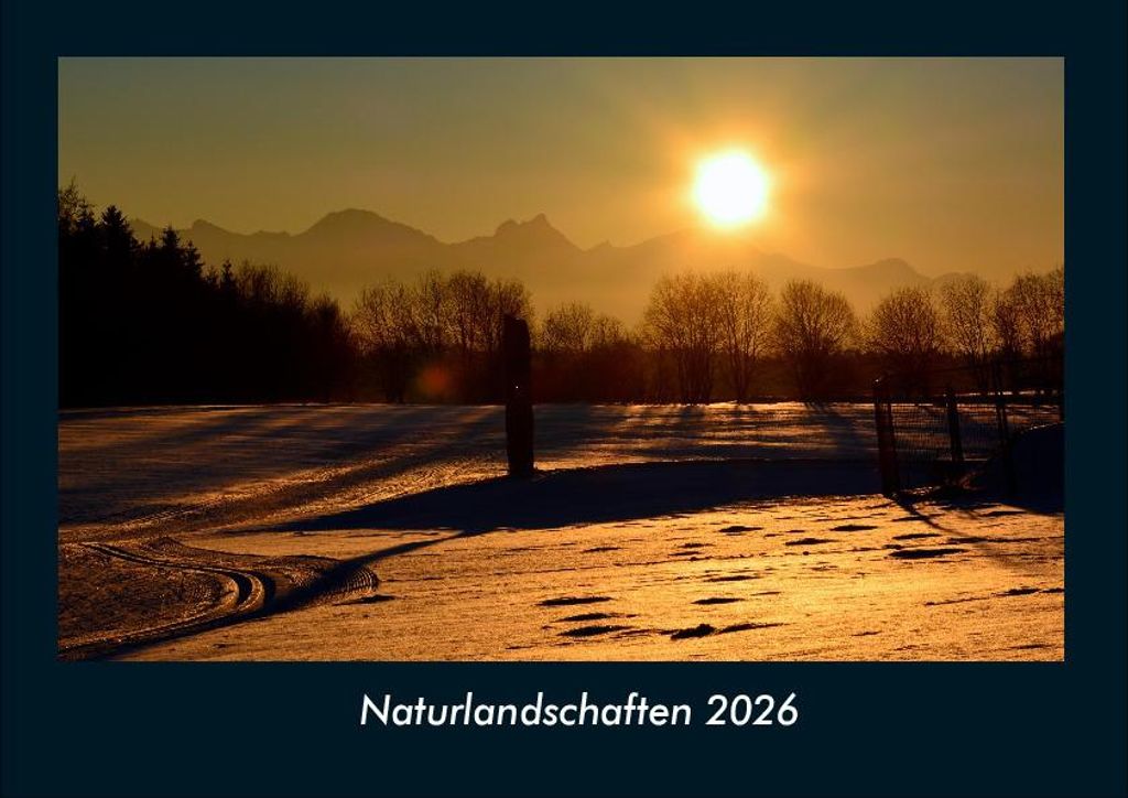 Naturlandschaften 2026 Fotokalender - Querformat DIN A4, Monatskalender mit Bild-Motiven aus Fauna und Flora, Natur, Blumen und Pflanzen