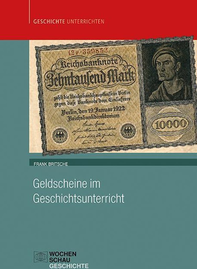 Geldscheine im Geschichtsunterricht