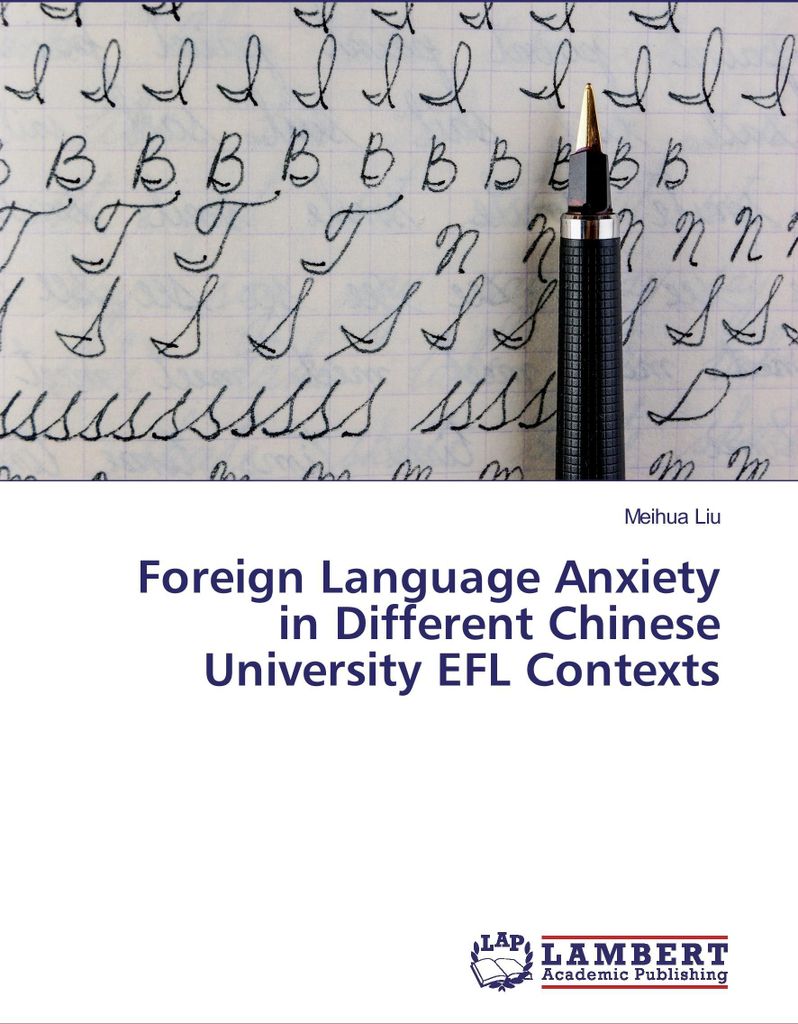 Foreign Language Anxiety in Different Chinese University EFL Contexts
