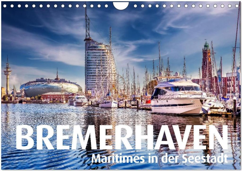 BREMERHAVEN Maritimes in der Seestadt (Wandkalender 2026 DIN A4 quer), CALVENDO Monatskalender