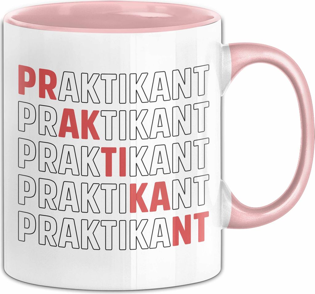 Praktikant Tasse Geschenk Kaffee-Becher Lustiger Spruch (Rosa)