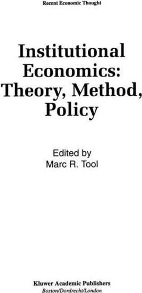 Institutionelle Ökonomie: Theorie, Methode, Politik
