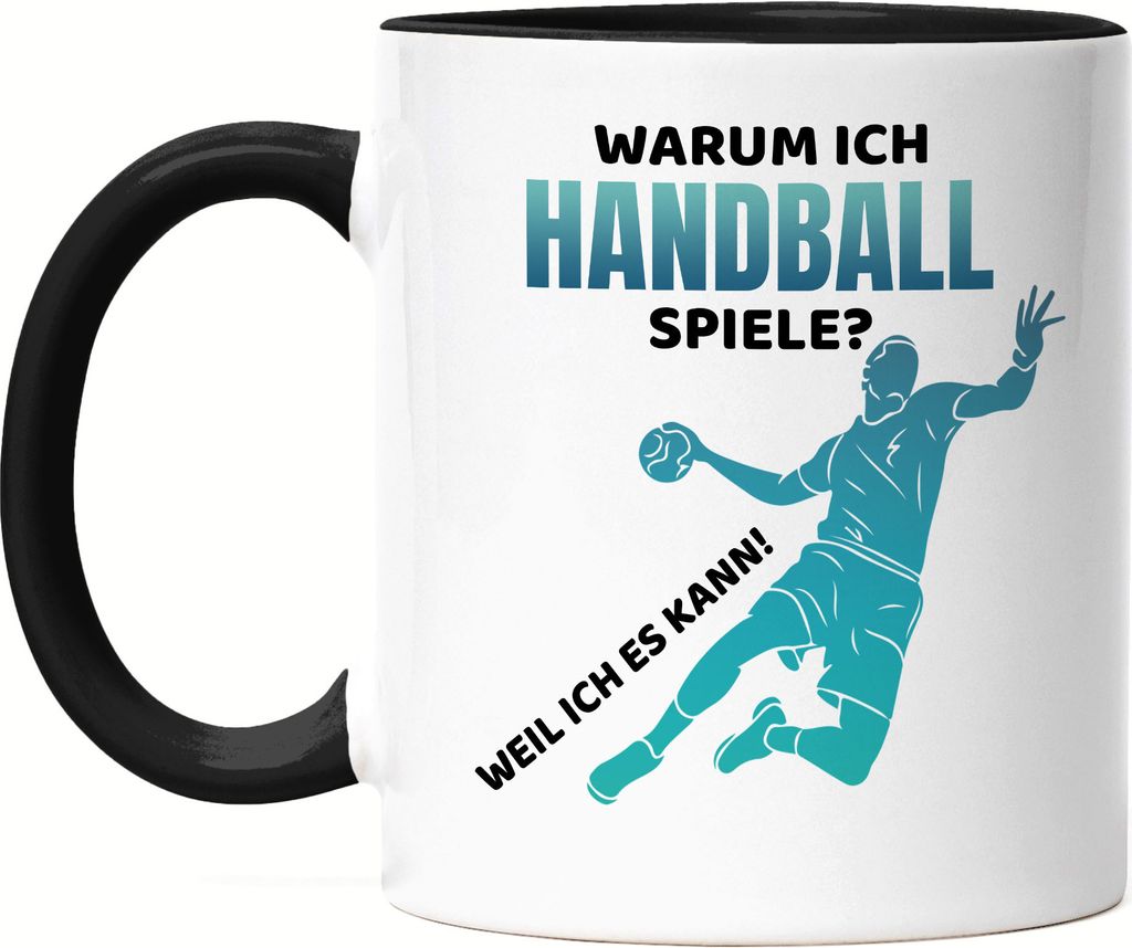 Warum ich Handball spiele Tasse Schwarz Handballer Handballspieler Handballverein Team